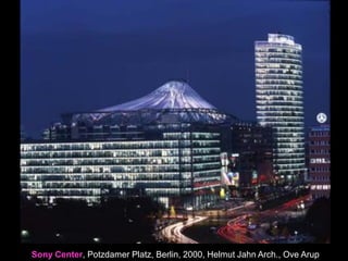 Millenium Dome (365 m),
London, 1999, Rogers +
Happold
 