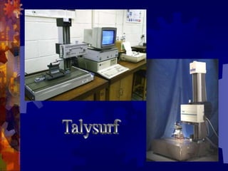 BASICS OF SURFACE TEXT MEASUREMENT TECHNIQUES | PPT