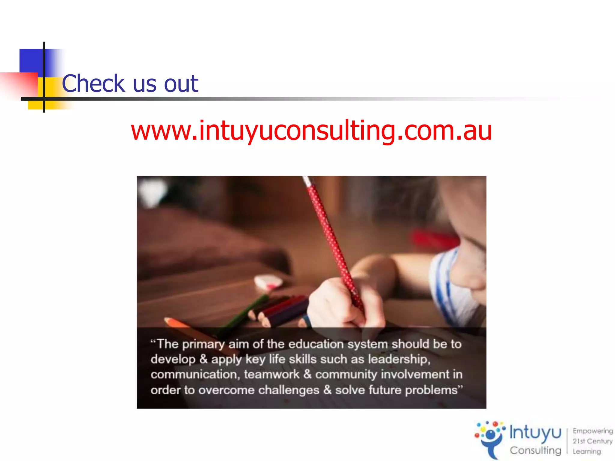 Check us out
www.intuyuconsulting.com.au
 