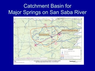 Catchment Basin for
Major Springs on San Saba River
 
