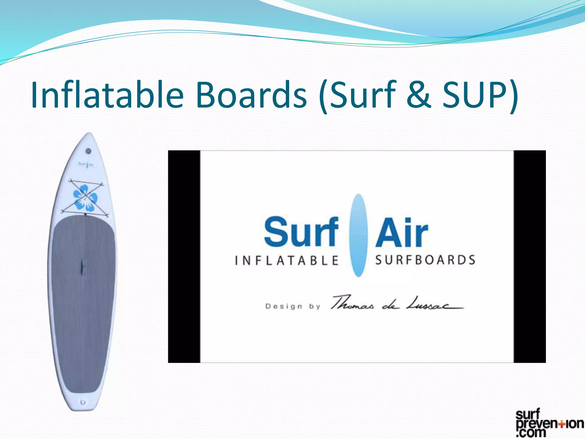 Inflatable Boards (Surf & SUP)
 