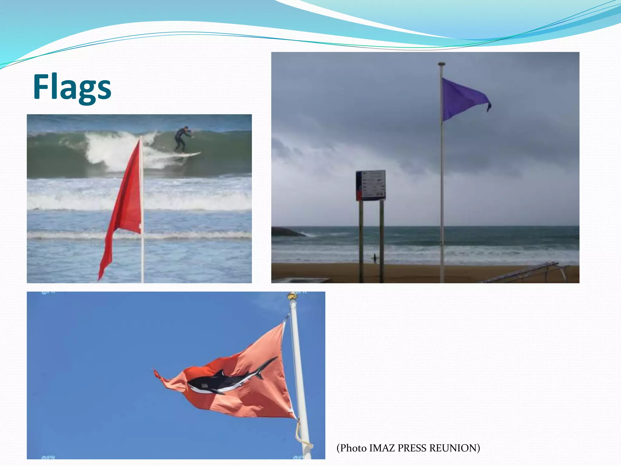 Flags
(Photo IMAZ PRESS REUNION)
 