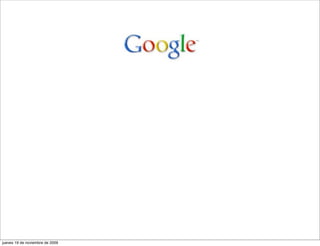 jueves 19 de noviembre de 2009
 