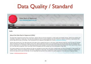 Privacy
1.Privacy as conﬁdentiality
  The right to be let alone (Warren and Brandeis, 1890)

2.Privacy as control
  The right of the individual to decide what information
  about herself should be communicated to others and
  under which circumstances.




                            11
 