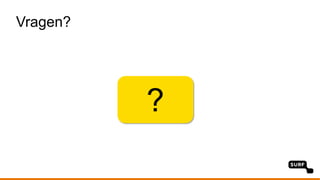 Vragen?
?
 