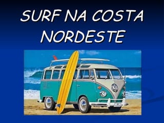 SURF NA COSTA NORDESTE 