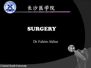 SURGERY

 Dr Fahim Akbar
 