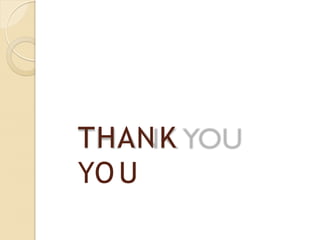 THANK
YO U
 