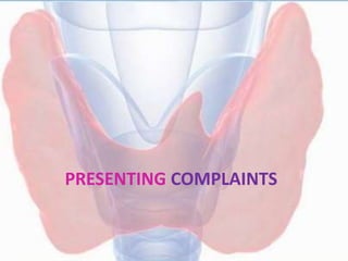 PRESENTING COMPLAINTS
 