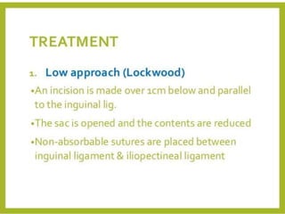Surgery case presentation. femoral hernia.