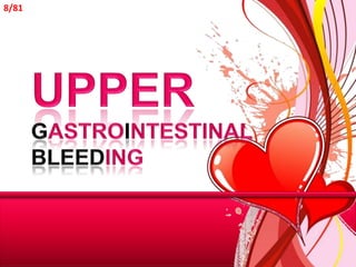 UPPERGASTROINTESTINAL BLEEDING8/81