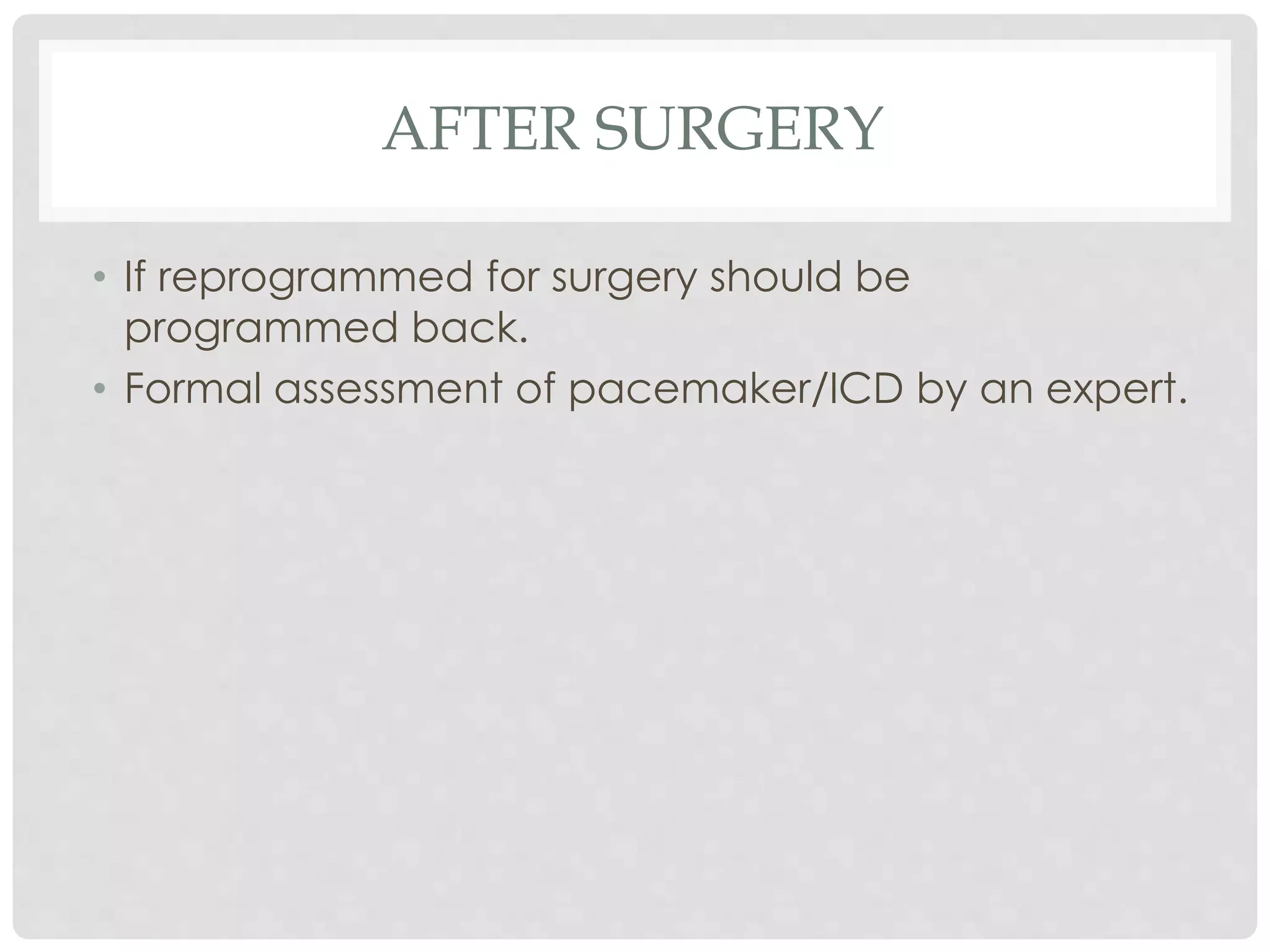 Surgery in patients with icd and pacemakers | PPTX