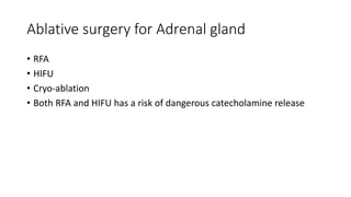 Surgery of the adrenals | PPTX
