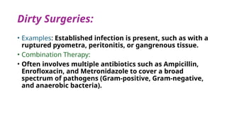 Use of antibiotics in surgical procedures | PPTX