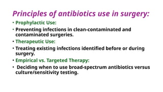 Use of antibiotics in surgical procedures | PPTX