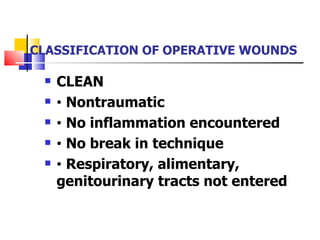 Clean Wound Classification Example Surgical infections Control | PPT