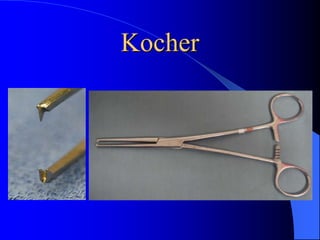 Kocher
 
