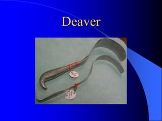Deaver
 