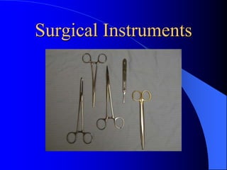 Surgical Instruments
 