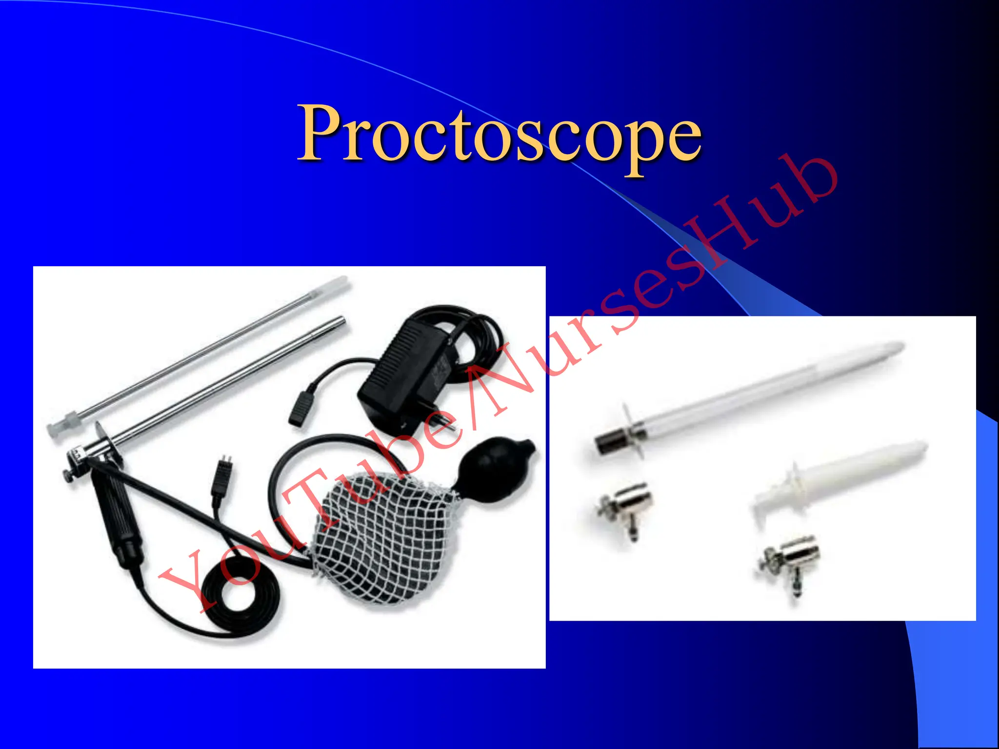 Proctoscope
YouTube/NursesHub
 
