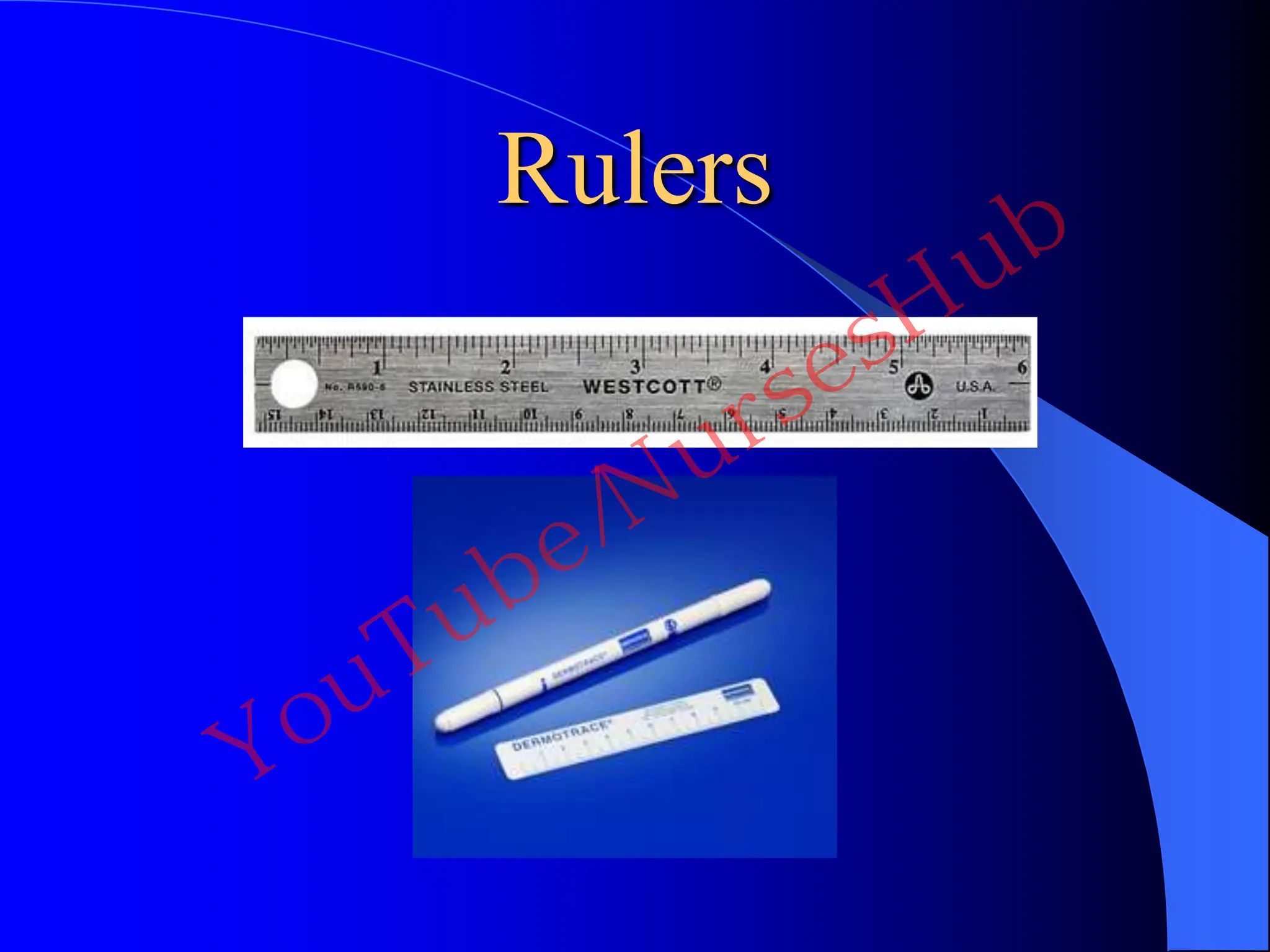 Rulers
YouTube/NursesHub
 