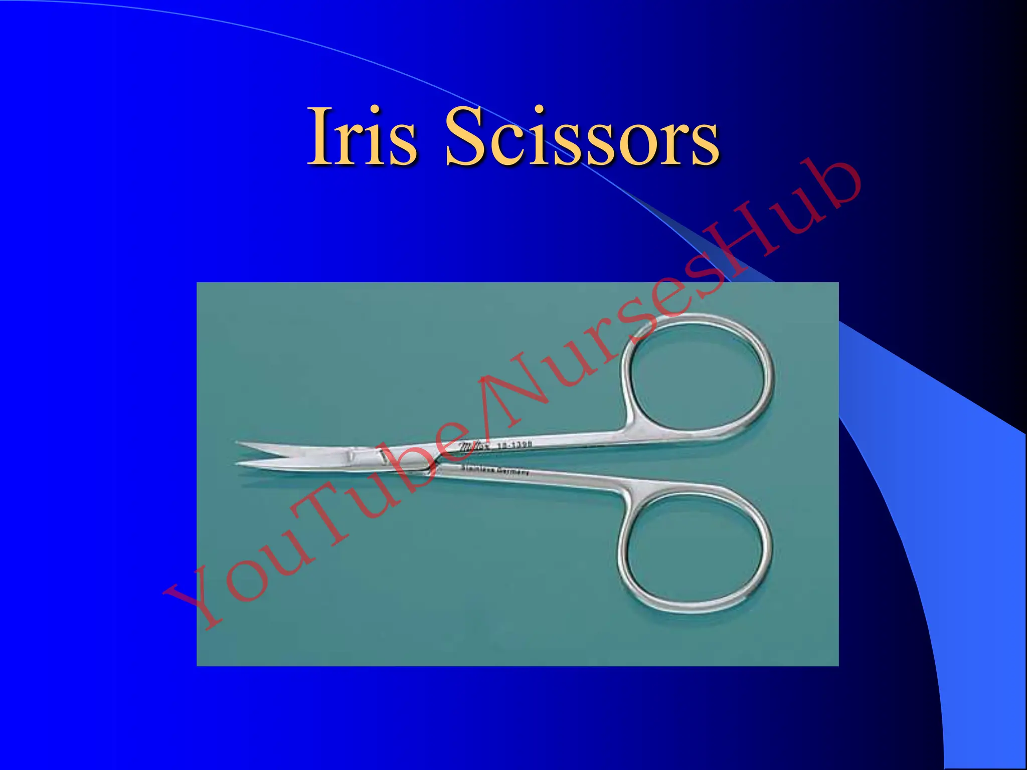 Iris Scissors
YouTube/NursesHub
 