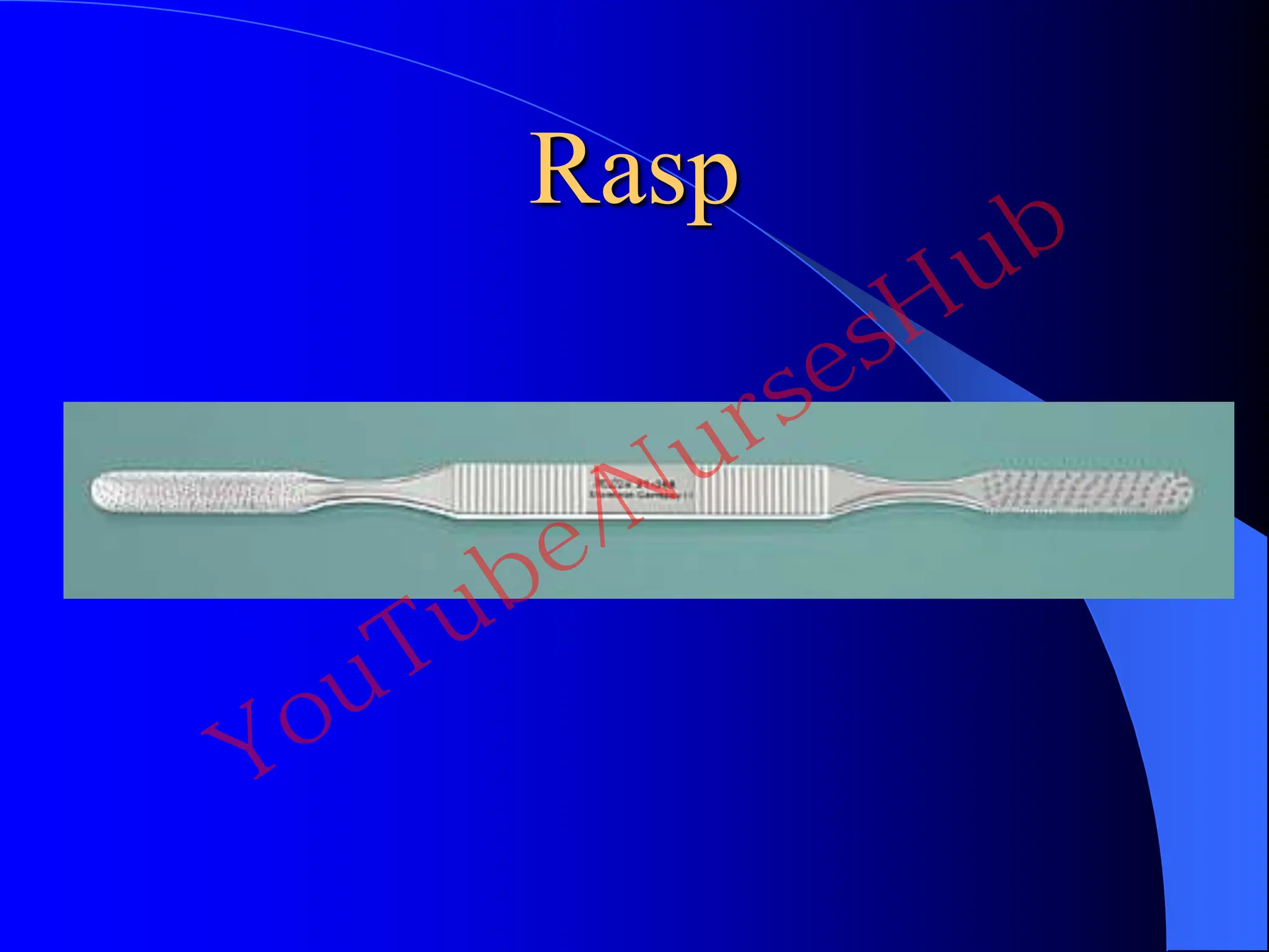 Rasp
YouTube/NursesHub
 