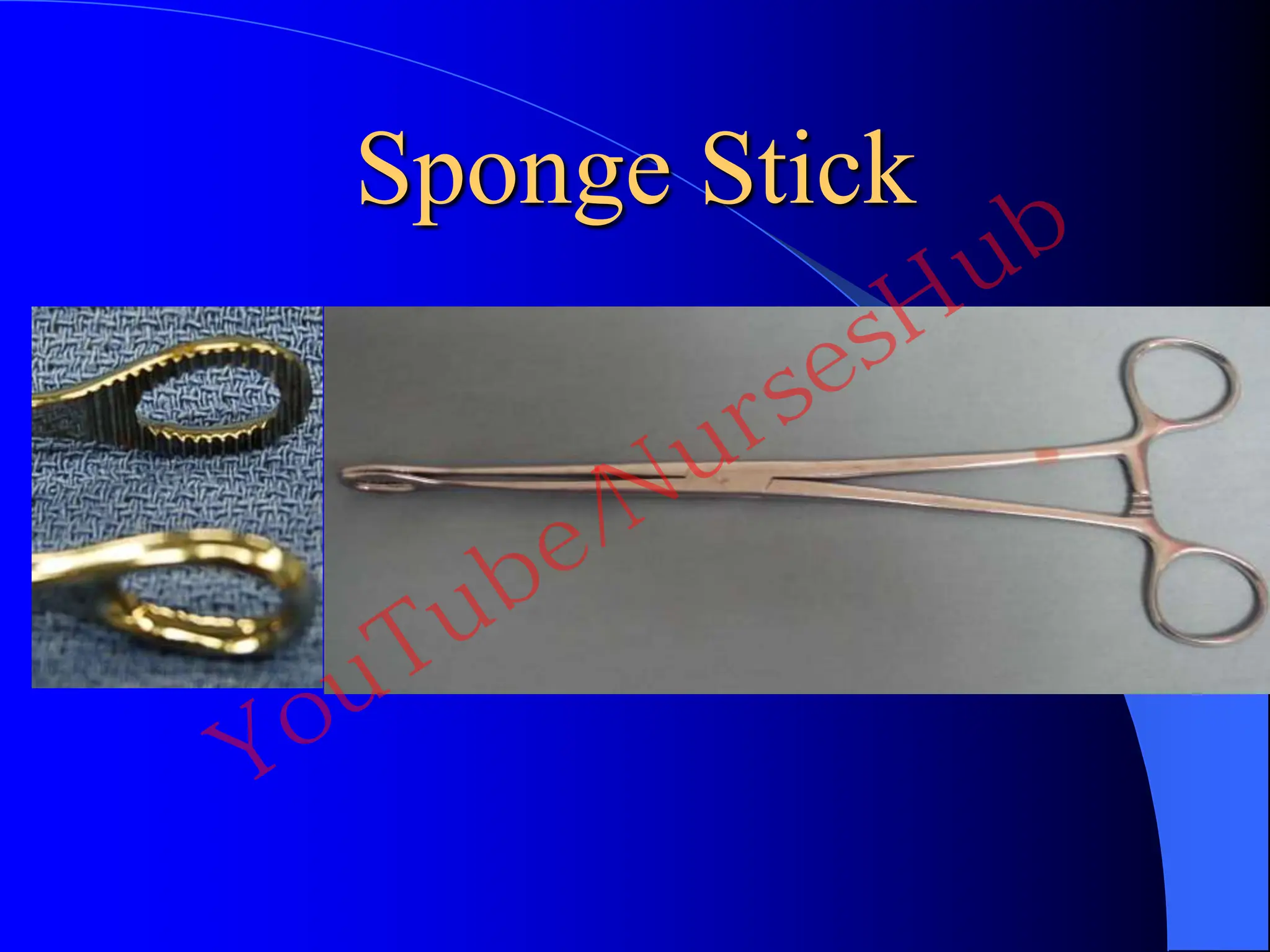 Sponge Stick
YouTube/NursesHub
 