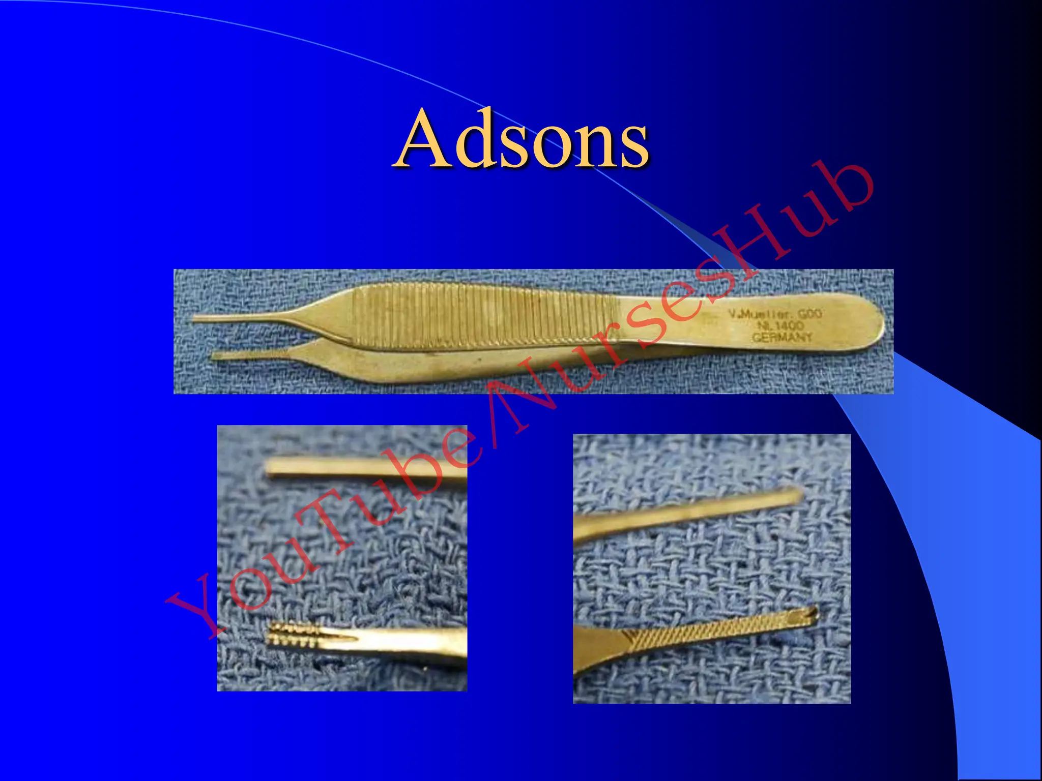 Adsons
YouTube/NursesHub
 