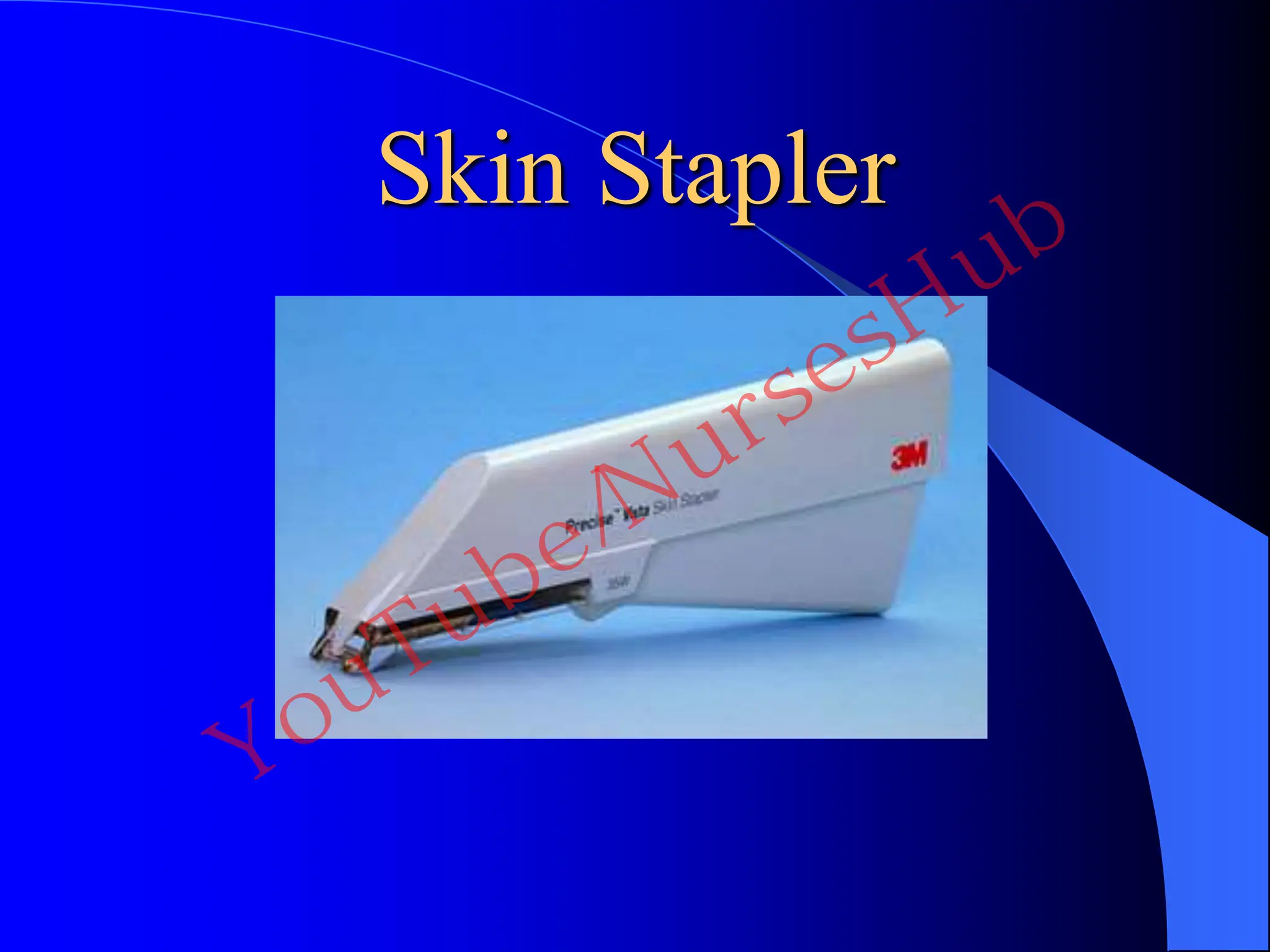 Skin Stapler
YouTube/NursesHub
 
