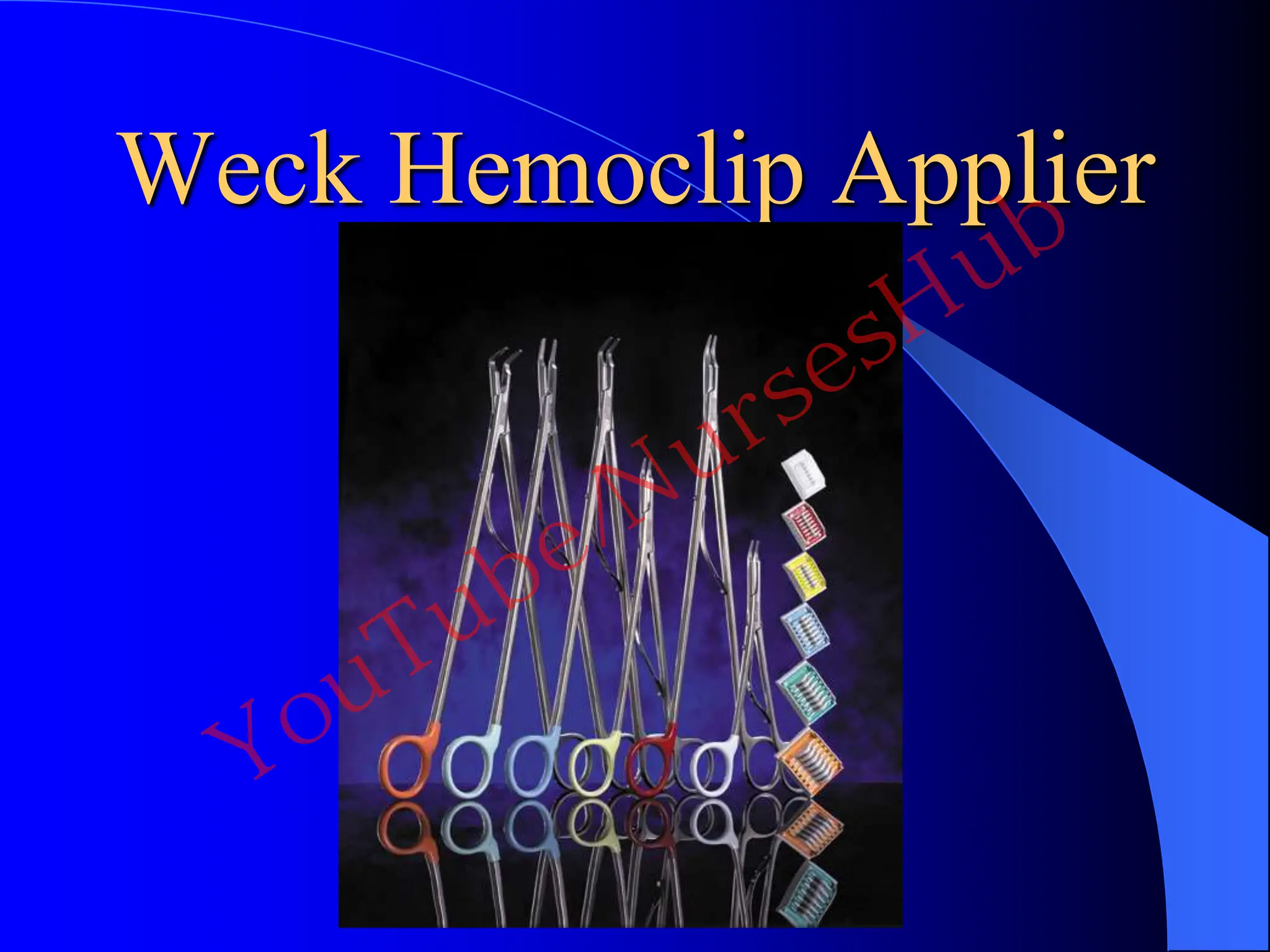 Weck Hemoclip Applier
YouTube/NursesHub
 