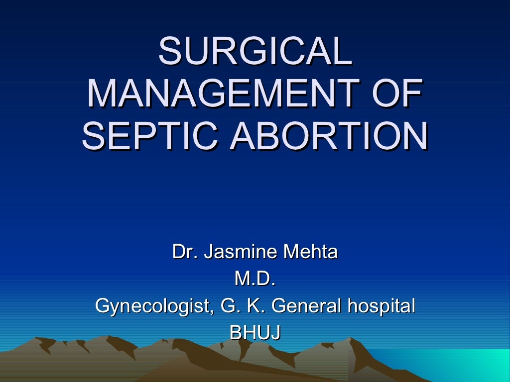 SURGICAL MANAGEMENT OF SEPTIC ABORTION