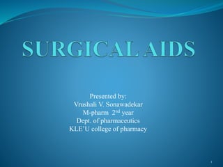 Presented by:
Vrushali V. Sonawadekar
M-pharm 2nd year
Dept. of pharmaceutics
KLE’U college of pharmacy
1
 