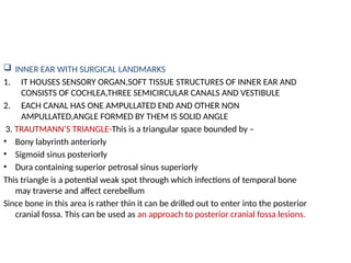 Trautsmann Triangle surgical anatomy temporal bone and its apllied importance | PPTX