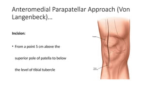 SURGICAL APPROACH TO KNEE JOINT PART 1 SIKU.pptx