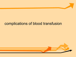 complications of blood transfusion 