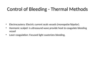 Surgical bleeding and its control , types of bleeding, characters ...