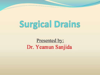 Surgical drains