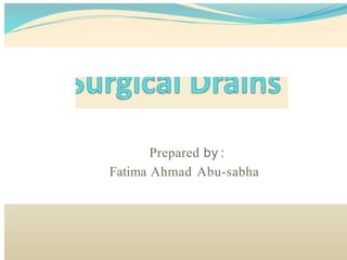 Prepared by :
Fatima Ahmad Abu-sabha
 