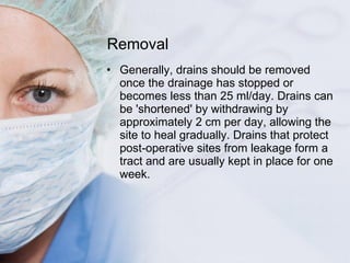 Drain Removed Surgical drains, tube, catheters and central lines | PPT
