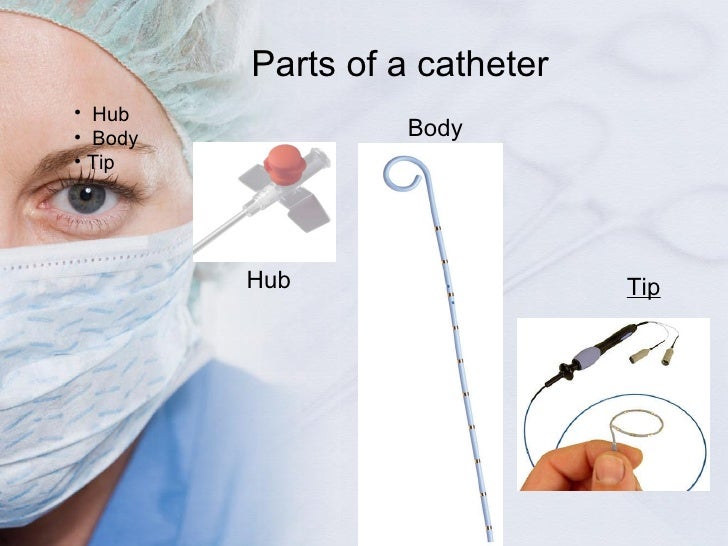 Surgical drains, tube, catheters and central lines