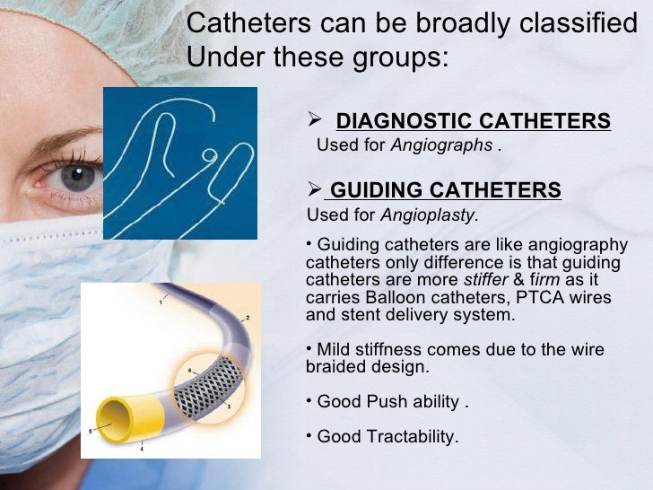 Surgical drains, tube, catheters and central lines