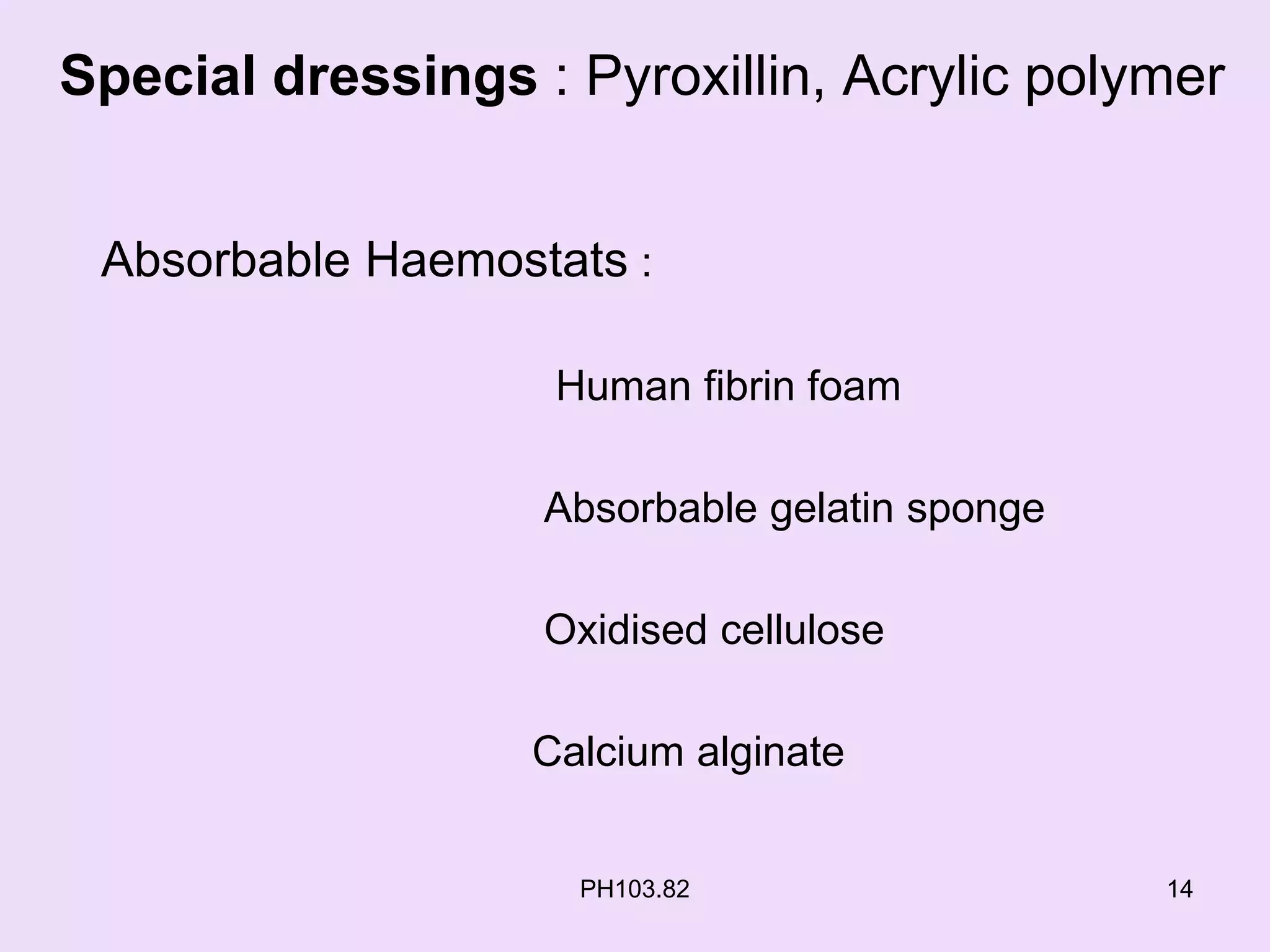 Surgical dressings ,sutures and ligatures PPT