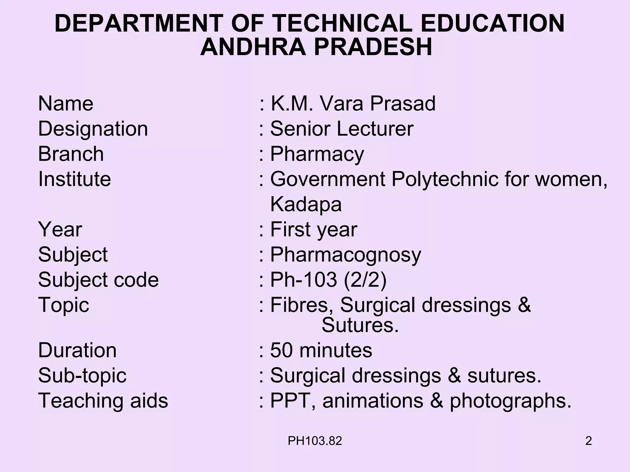 Surgical dressings ,sutures and ligatures PPT