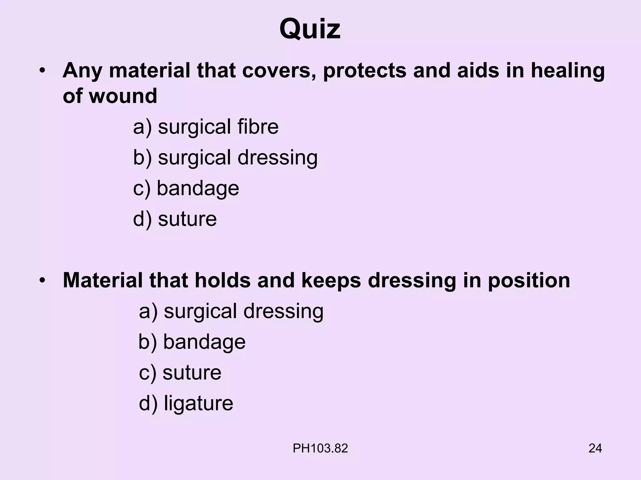 Surgical dressings ,sutures and ligatures PPT