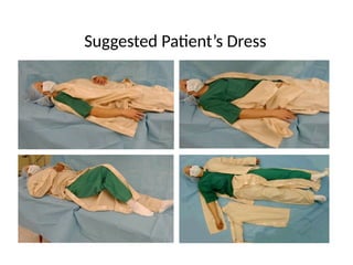 Suggested Patient’s Dress
 