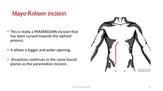 Surgical incisions