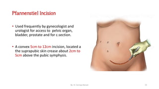 Surgical incisions