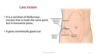 Surgical incisions
