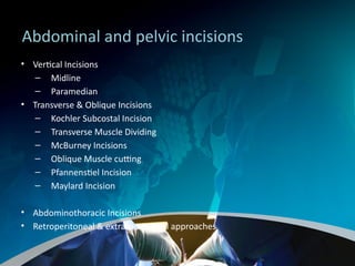 Comprehensive Guide to Surgical Incisions: Techniques, Types, and ...